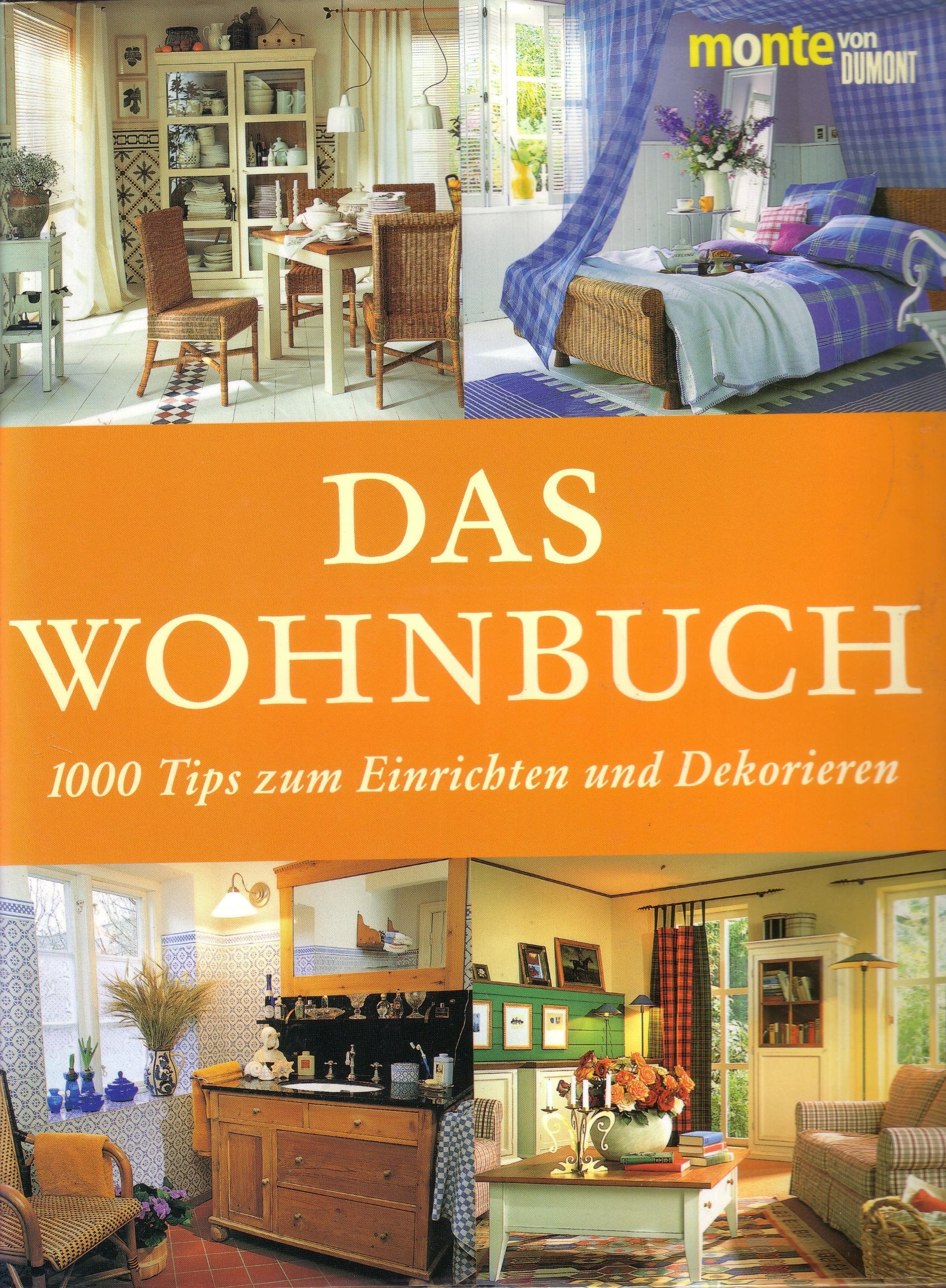 Das Wohnbuch: 1000 Tips zum Einrichten und Dekorieren Books