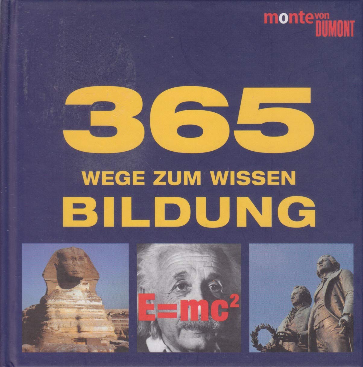 365 Wege zum Wissen: Bildung General education