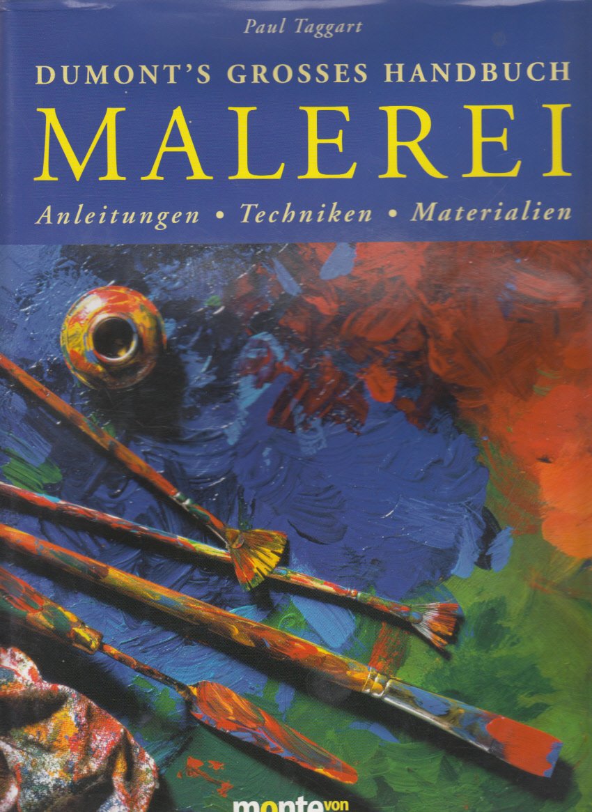 DuMont's grosses Handbuch Malerei: Materialien, Techniken, Anleitungen Hobbies & Crafts