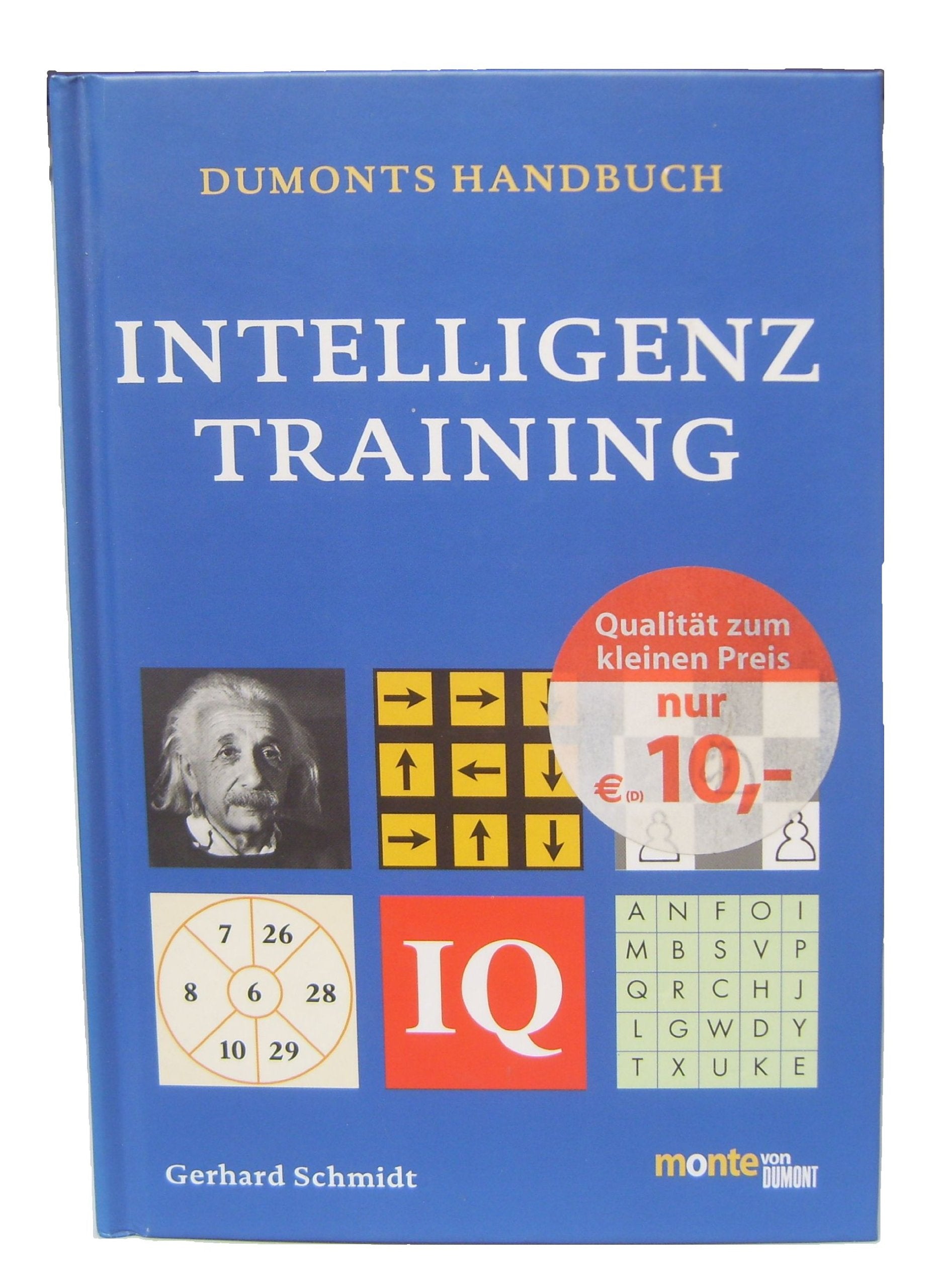 DuMonts Handbuch Intelligenztraining: Gedächtnistraining und Eignungstests mit vielen Übungen General education