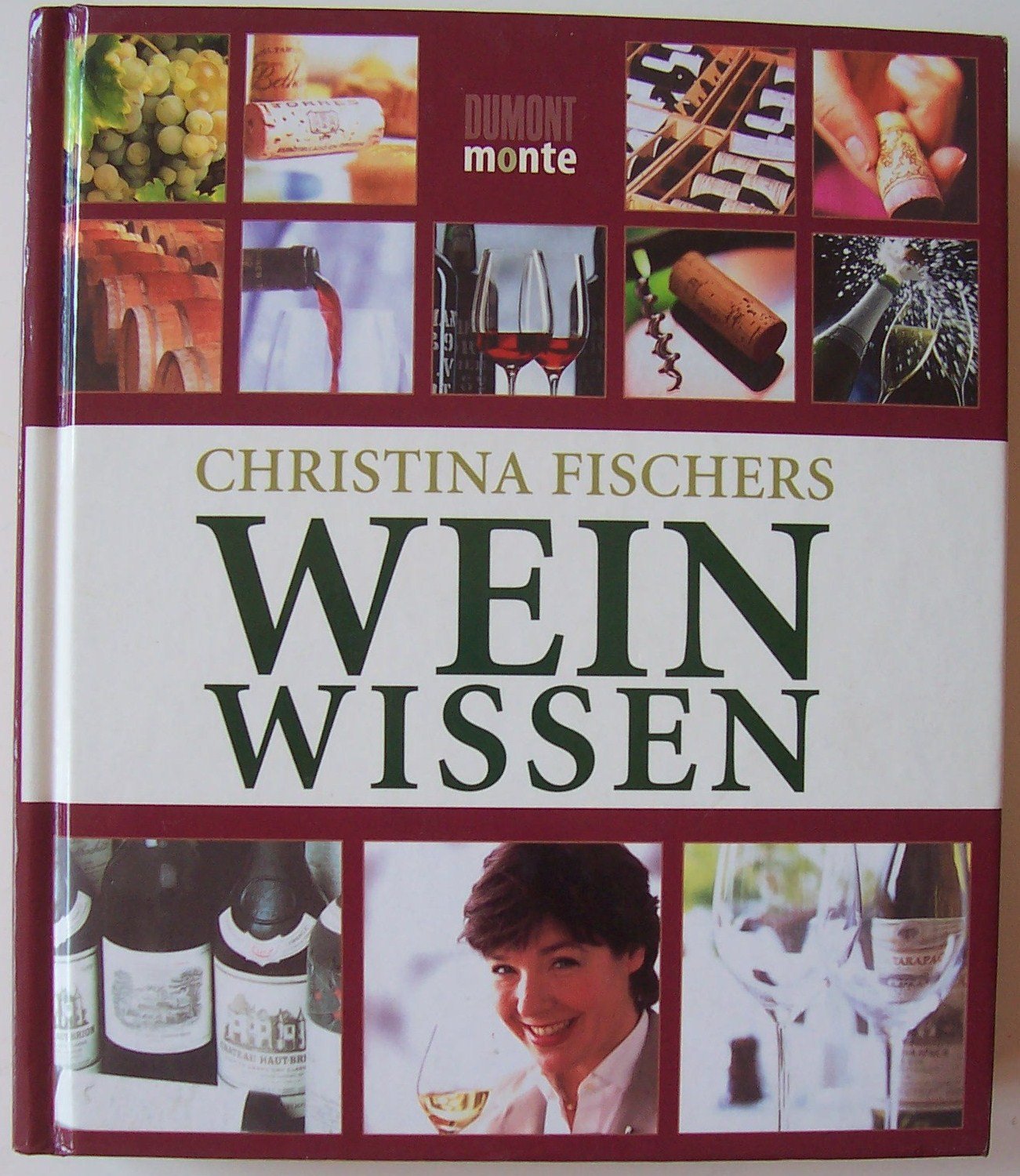 Christina Fischers Weinwissen Cooking & Enjoying