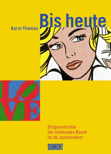Bis heute: Stilgeschichte der bildenden Kunst im 20. Jahrhundert Film, Art & Culture