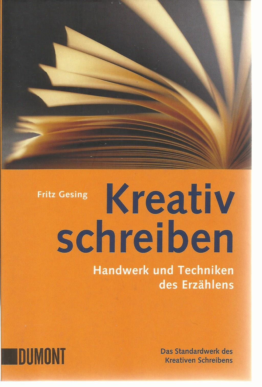 Kreativ Schreiben: Handwerk und Techniken des Erzählens: Handwerk und Techniken des Erzählens. Das Standardwerk des Kreativen Schreibens (Taschenbücher) Lifestyle