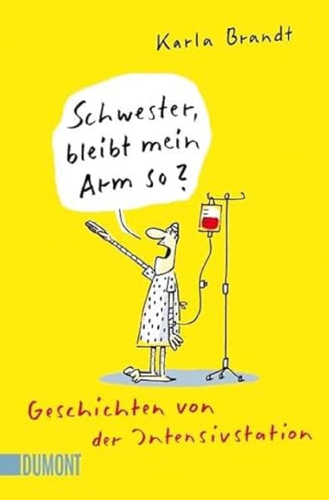 Schwester, bleibt mein Arm so? Medicine
