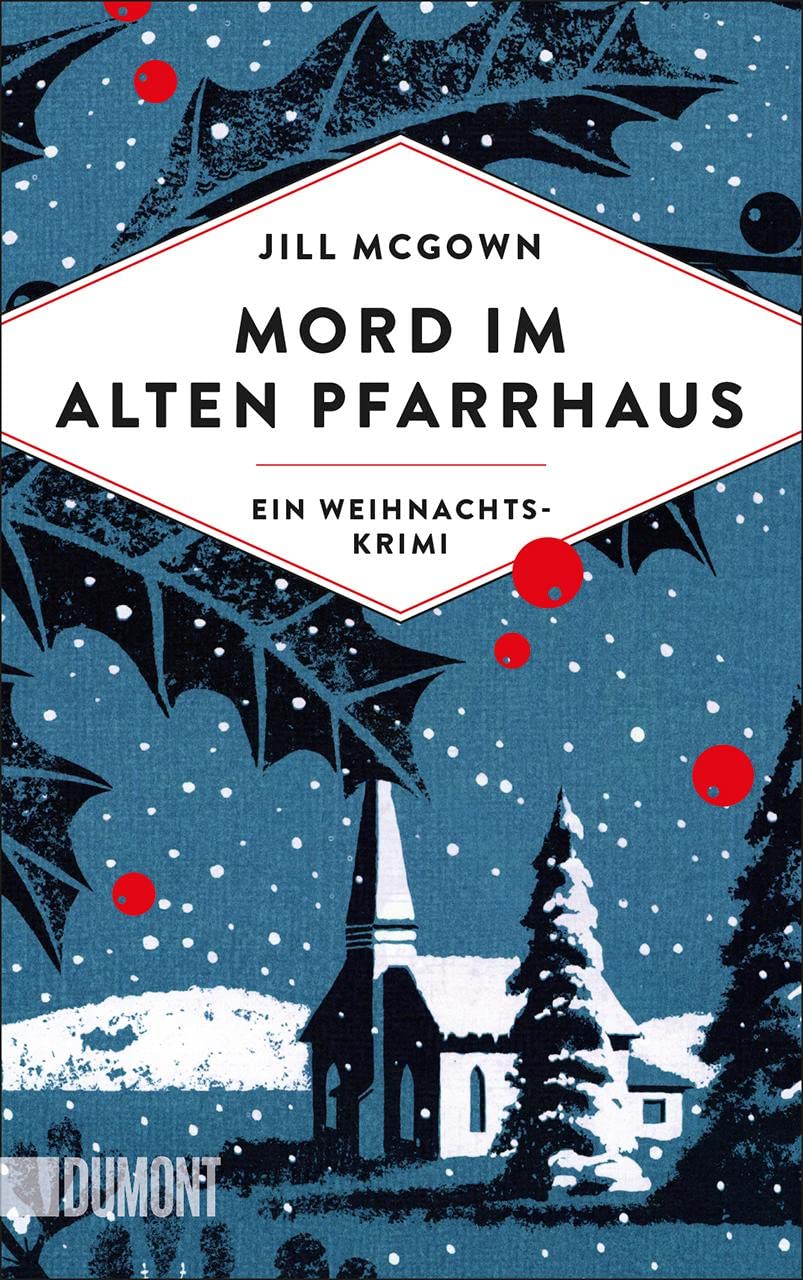 Mord im alten Pfarrhaus: Ein Weihnachtskrimi (Wohlige Weihnachtskrimis, Band 2) Holiday Reading