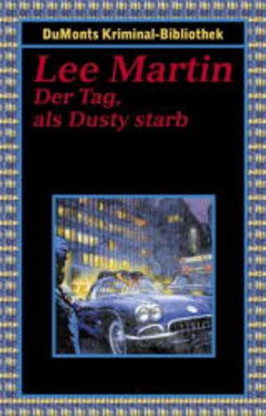 Der Tag, als Dusty starb (DUMONT's Kriminal-Bibliothek) Action & Adventure