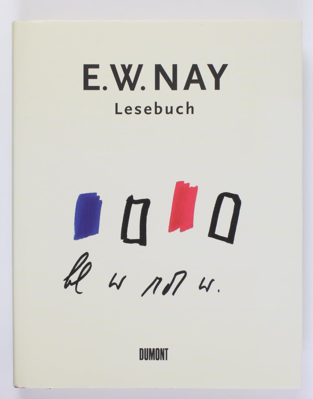 E.W. Nay - Lesebuch: Selbstzeugnisse und Schriften 1931-1968 Film, Art & Culture