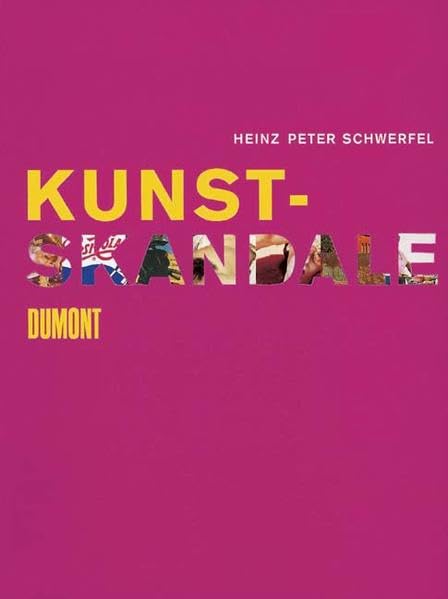 Kunst-Skandale: Über Tabu und Skandal, Verdammung und Verehrung zeitgenössischer Kunst Film, Art & Culture