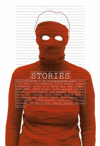 Stories: Erzählstrukturen in der zeitgenössischen Kunst Contemporary literature