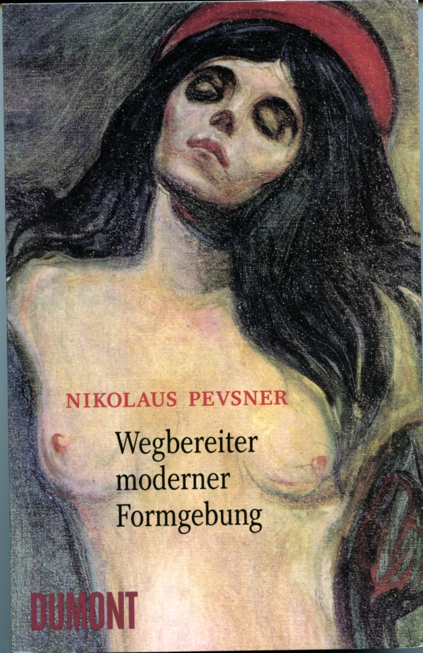 Wegbereiter moderner Formgebung: von Morris bis Grophius (Taschenbücher) Natural Sciences