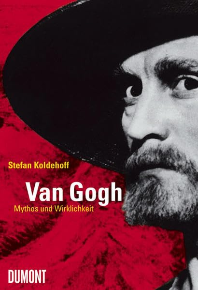 Van Gogh: Mythos und Wirklichkeit Art & Literature