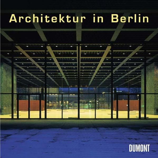 Architektur in Berlin: Das XX. Jahrhundert Architecture