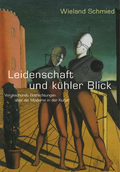 Leidenschaft und kühler Blick: Vergleichende Betrachtungen über die Modern in der Kunst Film, Art & Culture