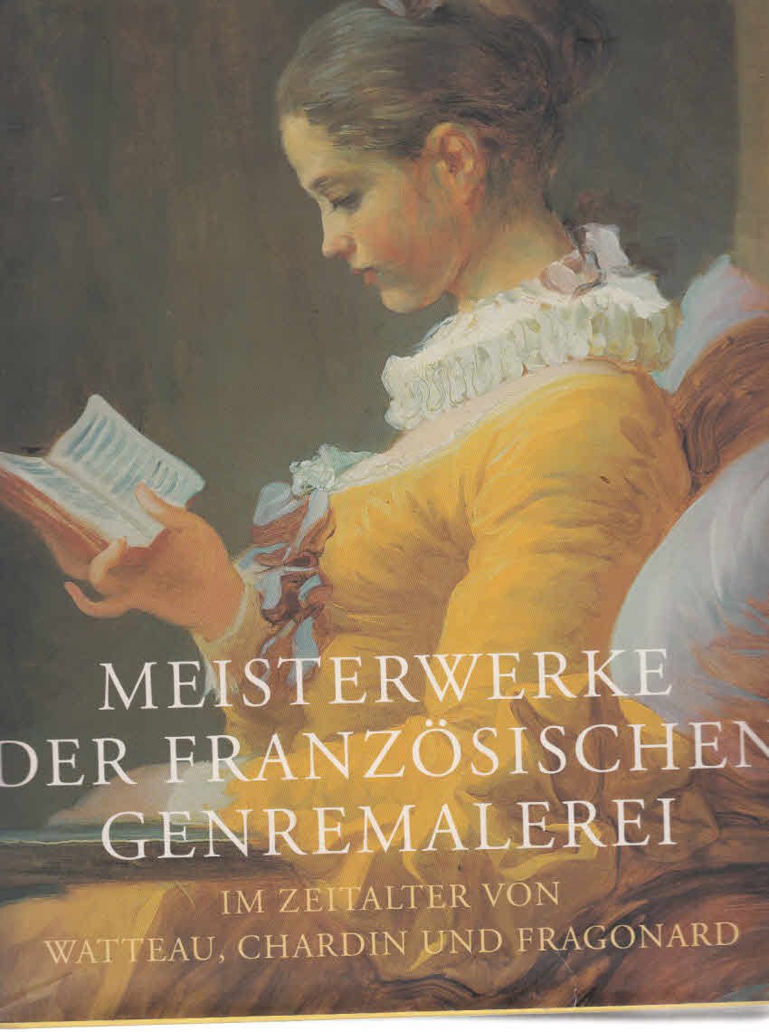 Französische Genremalerei im Zeitalter von Watteau, Chardin und Fragonard Film, Art & Culture