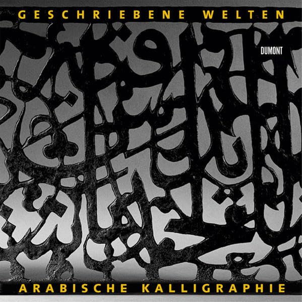 Geschriebene Welten: Arabische Kalligraphie und Literatur im Wandel der Zeit Film, Art & Culture