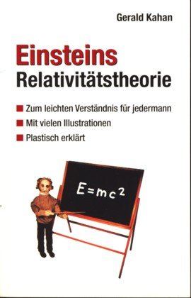 E=mc2 . Einsteins Relativitätstheorie zum leichten Verständnis für jedermann. Books