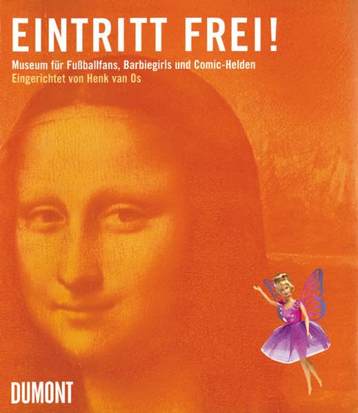 Eintritt frei!: Museum für Fußballfans, Barbiegirls und Comic-Helden Film, Art & Culture