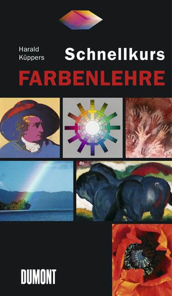 DuMont Schnellkurs Farbenlehre (Schnellkurse) Film, Art & Culture