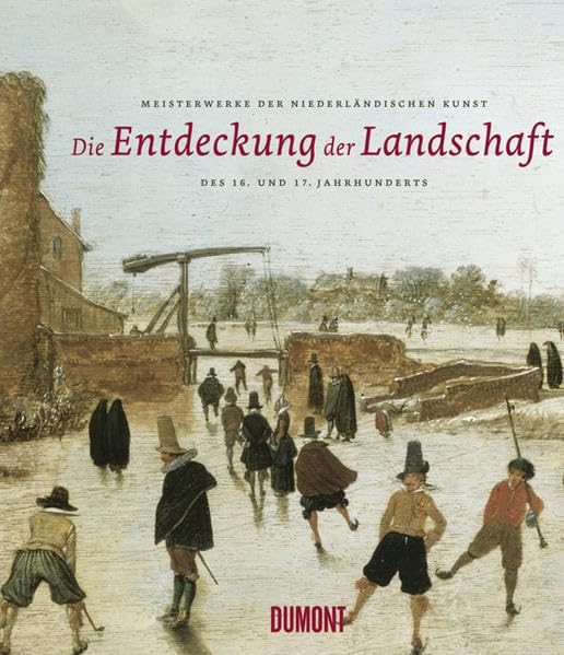 Die Entdeckung der Landschaft: Meisterwerke der niederländischen Kunst des 16. und 17. Jahrhunderts: Meisterwerke der niederländischen Kunst des 16. ... in der Staatgalerie Stuttgart, 2005/6 Film, Art & Culture