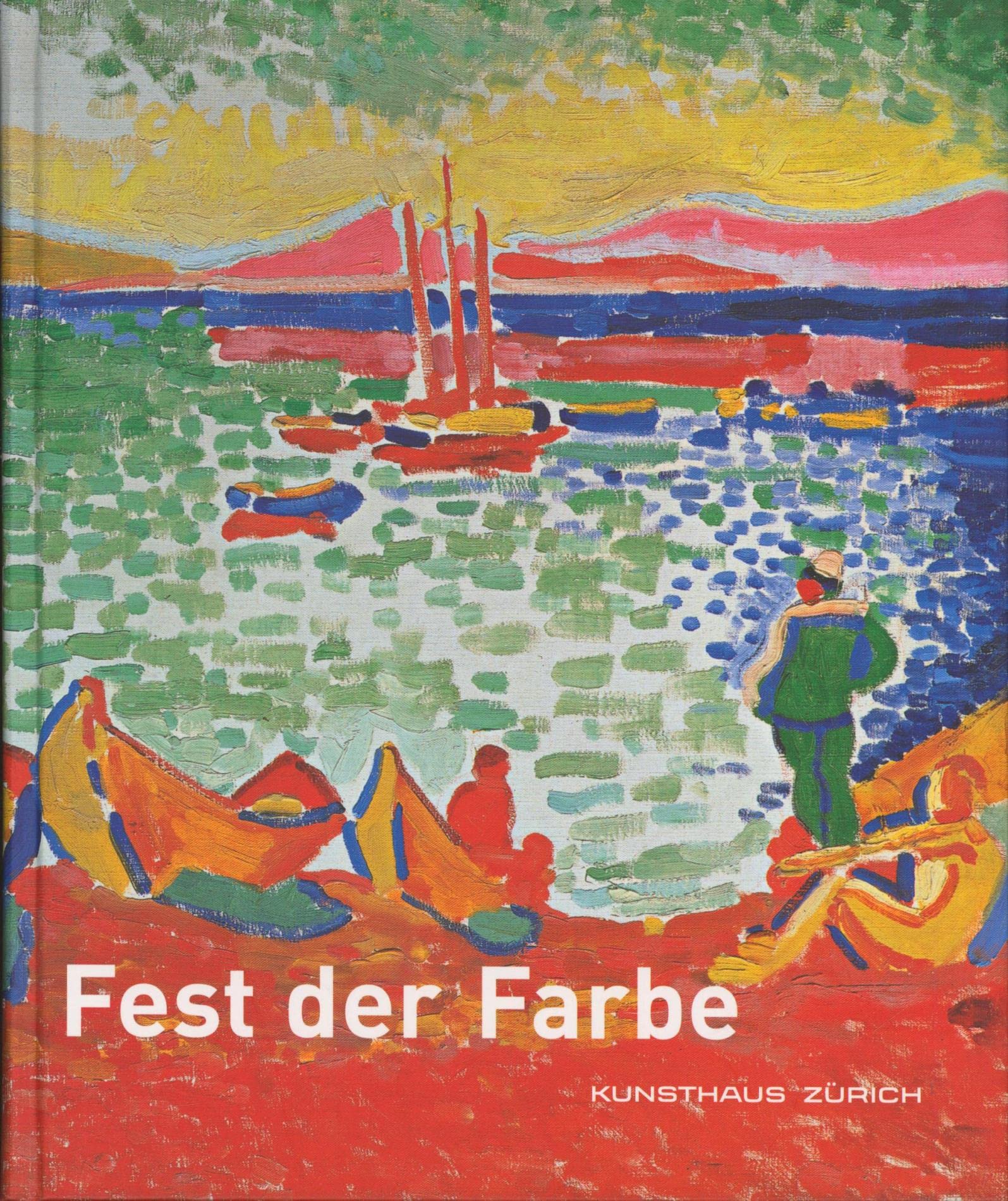 Feast of Color: The Merzbacher-Mayer Collection. Engl.: The Merzbacher-Mayer Collection. Von Van Gogh und Picasso zu Kandinsky, Klee, Kirchner und ... zur Ausstellung im Kunsthaus Zürich, 2006 Film, Art & Culture