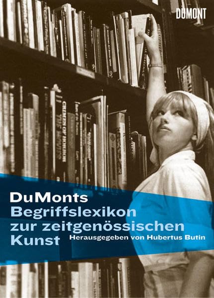 DuMonts Begriffslexikon zur zeitgenössischen Kunst Film, Art & Culture
