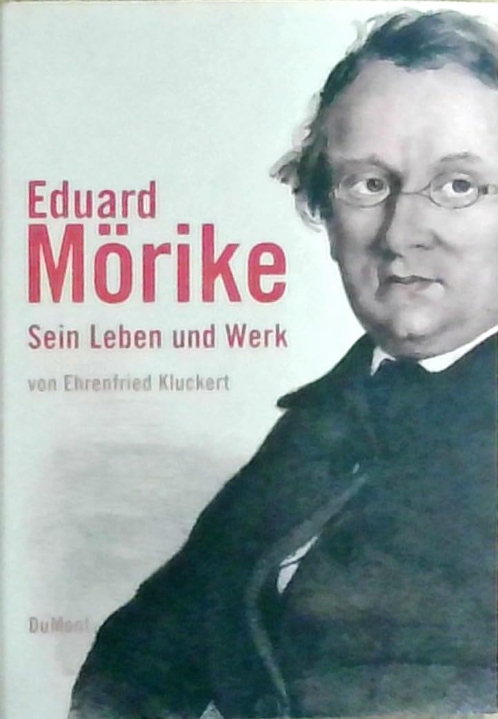 Eduard Mörike: Sein Leben und Werk Contemporary literature