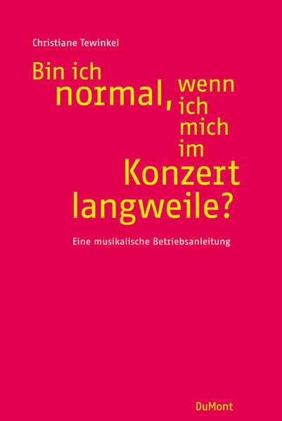 Bin ich normal, wenn ich mich im Konzert langweile?: Eine musikalische Betriebsanleitung Manga