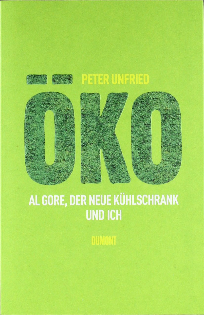 Öko: Al Gore, der neue Kühlschrank und ich Natural Sciences