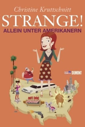 Strange!: Allein unter Amerikanern Contemporary literature