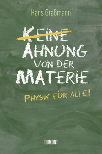 Ahnung von der Materie: Physik für alle! Leisure, Home & Garden