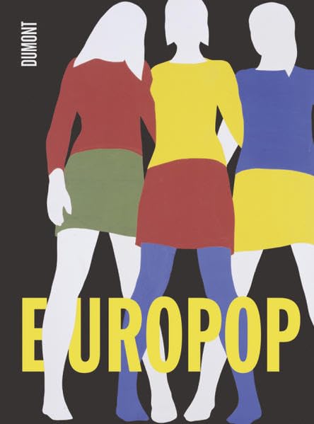 Europop: Katalog zur Ausstellung im Kunsthaus Zürich, 2008. Dtsch.-Engl. Film, Art & Culture