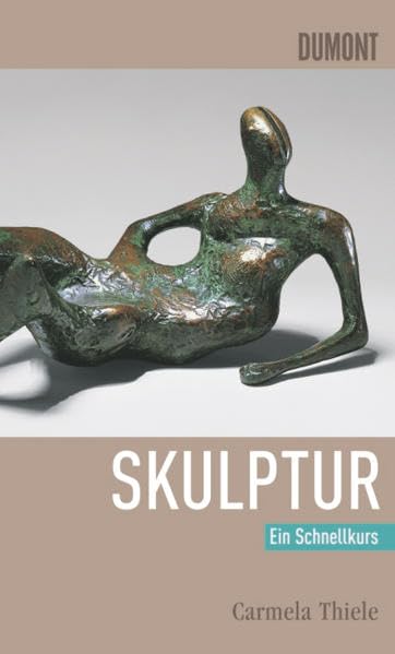 Schnellkurs Skulptur Film, Art & Culture