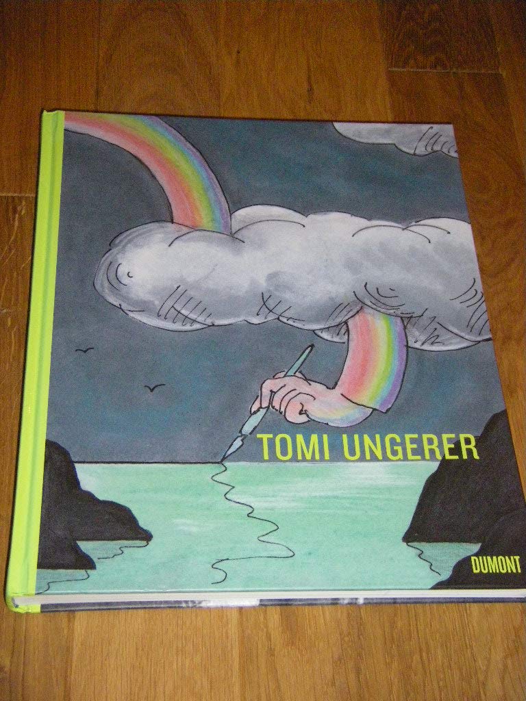Tomi Ungerer: Ohne Wind wüssten die Wolken nicht wohin: Katalog zur Ausstellung im Max Ernst Museum Brühl, 2008/2009. Hrsg. v. Landschaftsverband ... in Zus.-Arb. m. Musee Tomi Ungerer, Strasburg Film, Art & Culture