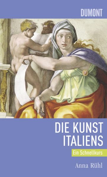 DuMont Schnellkurs Kunst Italiens: Ein Schnellkurs Film, Art & Culture