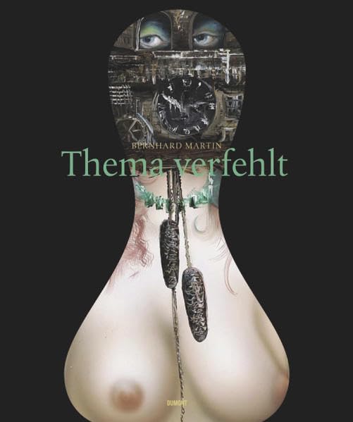 Bernhard Martin – Thema verfehlt Film, Art & Culture