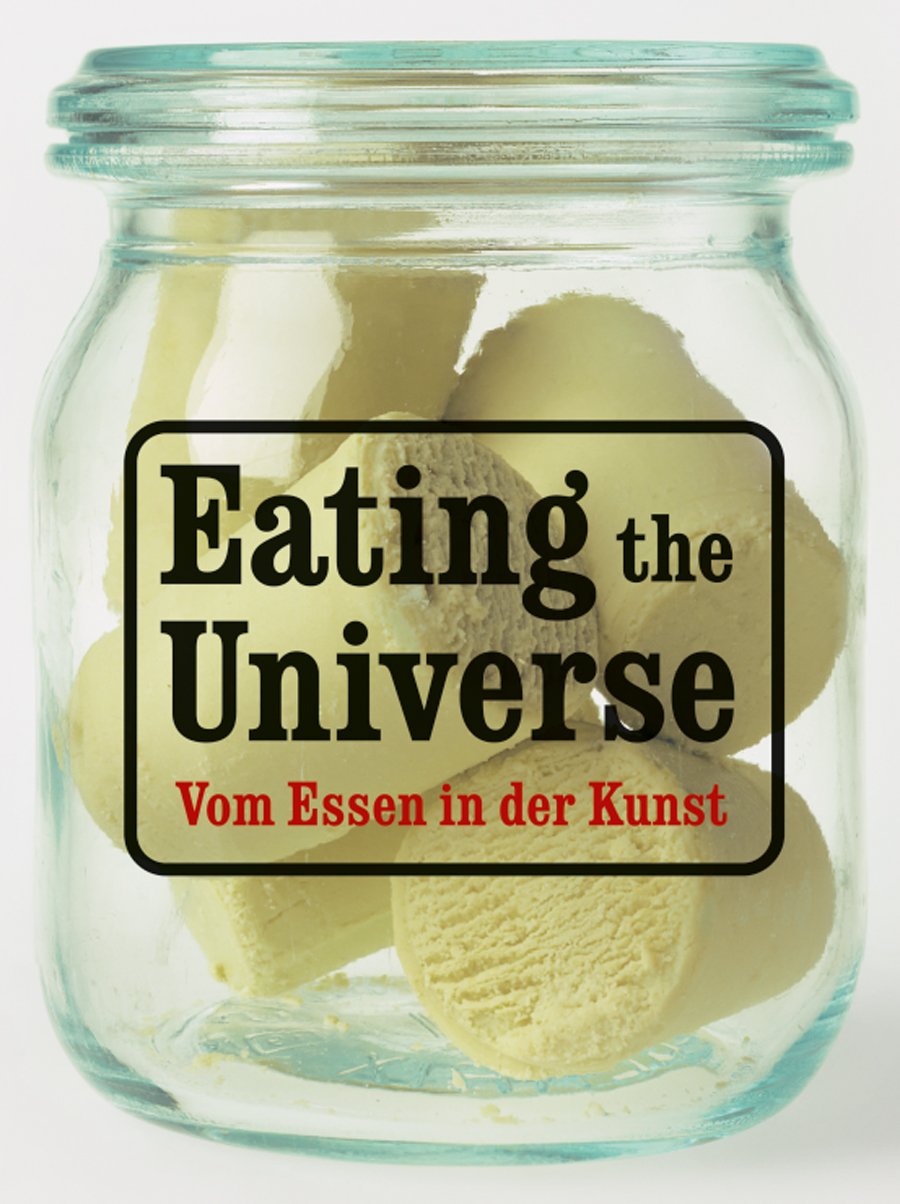Eat Art. Eating the Universe. Vom Essen in der Kunst Film, Art & Culture