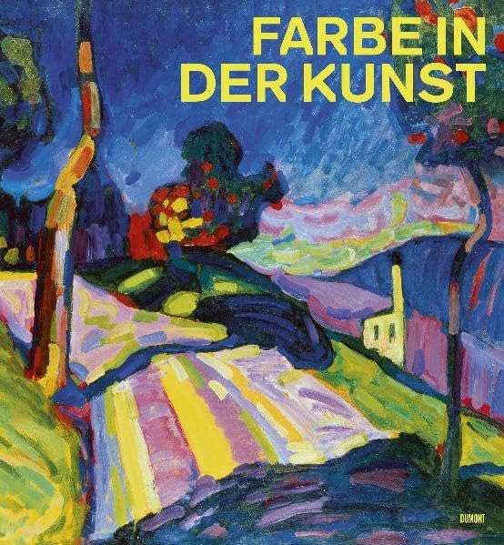 Farbe in der Kunst: Katalog zur Ausstellung 'Colour in Art' im Louisiana Museum of Modern Art, Kopenhagen 2010 Film, Art & Culture