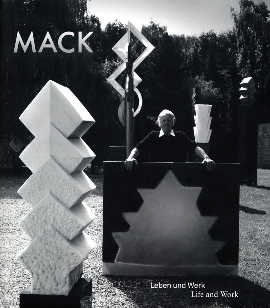 Heinz Mack. Leben und Werk / Life and Work 1931–2011: Ein Buch vom Künstler über den Künstler / A Book from the Artist about the Artist Art & Literature Books