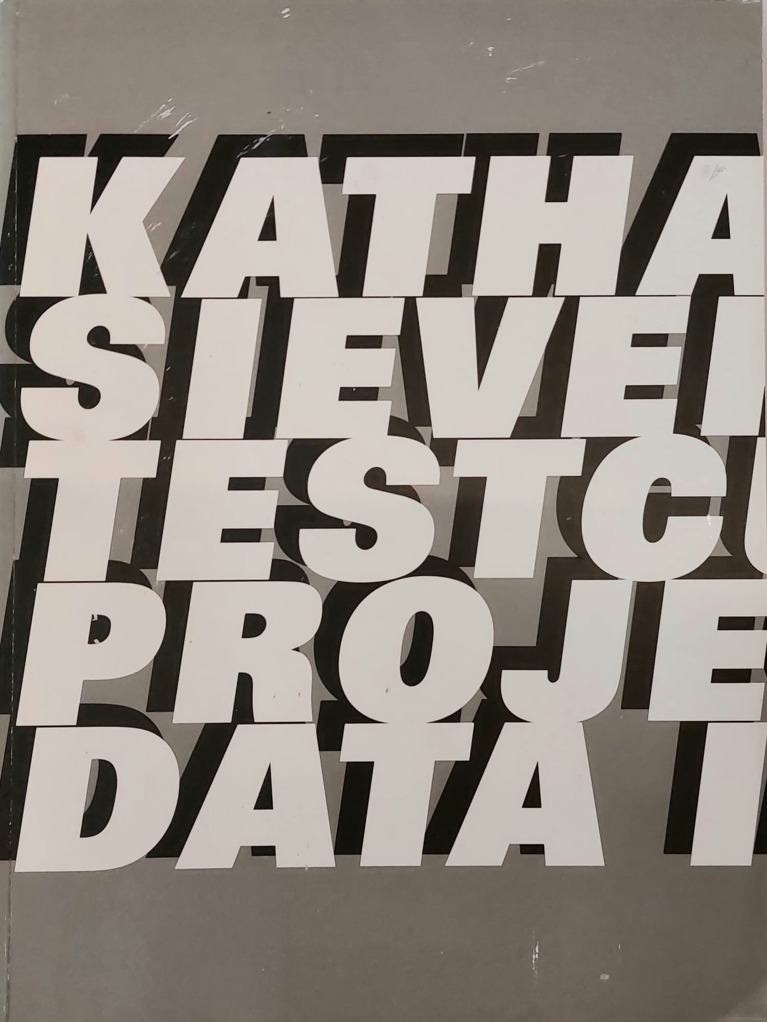 Katharina Sieverding. Testcuts. Projected Data Images: Katalog zur Ausstellung im imai - inter media art institute, c/o NRW-Forum, Düsseldorf, 2010 anläßlich der Quadriennale Düsseldorf, 2010 Travel