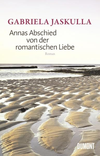 Annas Abschied von der romantischen Liebe Contemporary literature