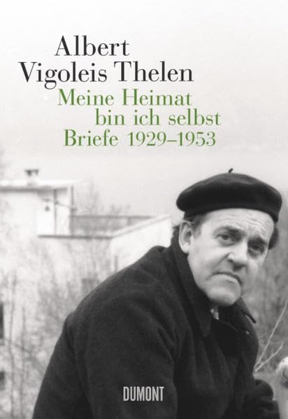 Albert Vigoleis Thelen. Meine Heimat bin ich selbst Contemporary literature