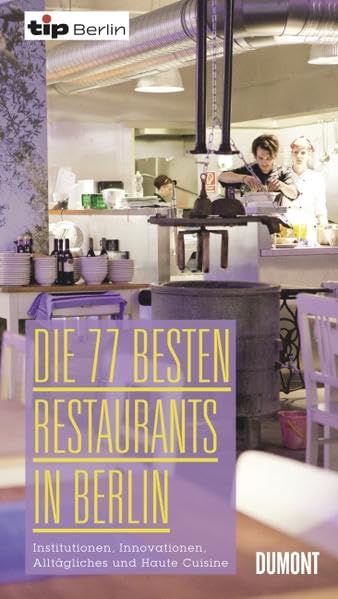 Die 77 besten Restaurants in Berlin Leisure, Home & Garden