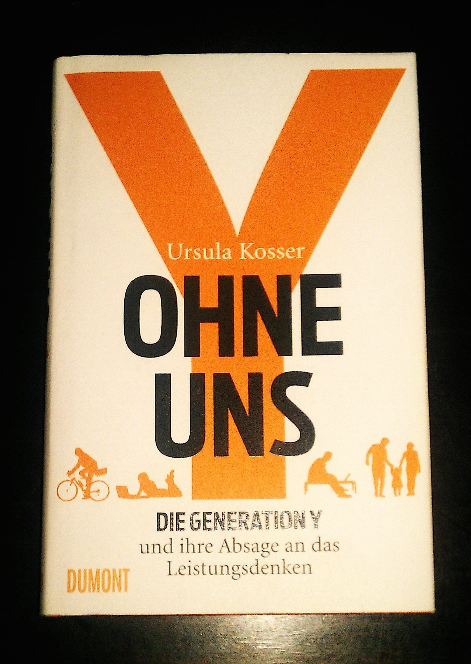 Ohne uns: Die Generation Y und ihre Absage an das Leistungsdenken Social Sciences