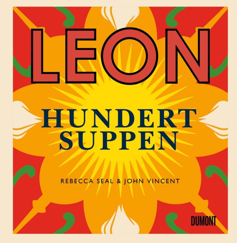 Leon. Hundert Suppen Leisure, Home & Garden Books