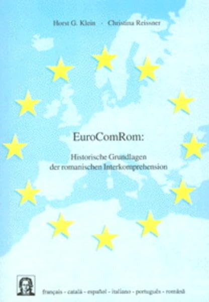 EuroComRom - Historische Grundlagen der romanischen Interkomprehension Social Sciences