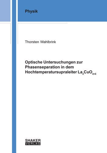 Optische Untersuchungen zur Phasenseparation in dem Hochtemperatursupraleiter La2CuO4+delta Books