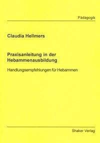 Praxisanleitung in der Hebammenausbildung Medicine