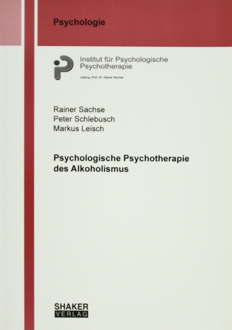 Psychologische Psychotherapie des Alkoholismus book