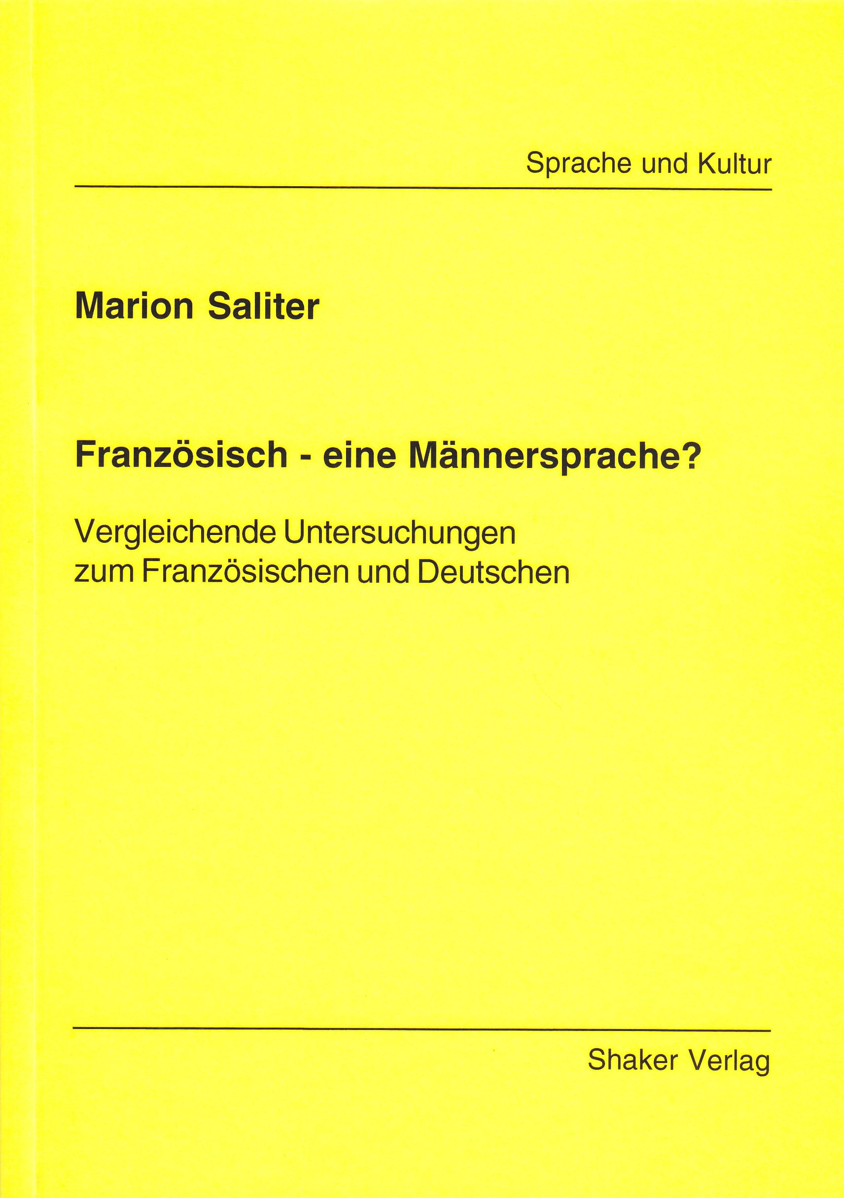 Französisch - eine Männersprache?: Vergleichende Untersuchungen zum Französischen und Deutschen Books