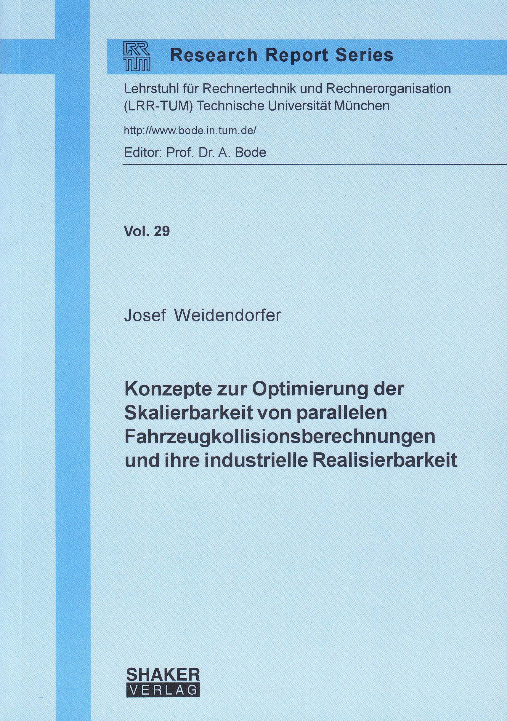 Konzepte zur Optimierung der Skalierbarkeit von parallelen Fahrzeugkollisionsberechnungen und ihre industrielle Realisierbarkeit Books